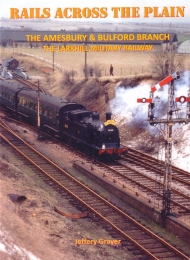 Rails Across the Plain (The Amesbury - Bulford Railway)
